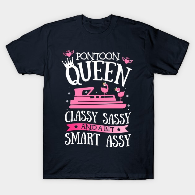 Pontoon Queen Gift Funny Pontoon Lover Gift Idea T-Shirt by Salt88